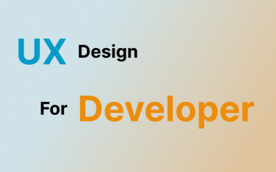 UX Design for Developers: 5 Things to know to get started